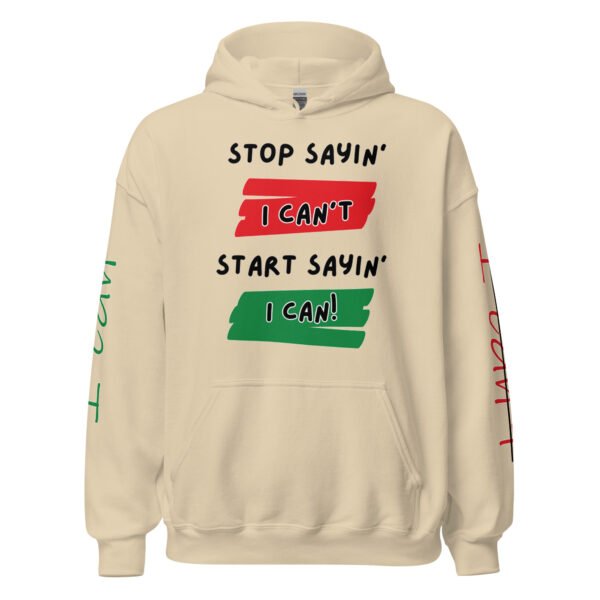 unisex-heavy-blend-hoodie-sand-front-6775500962fa2.jpg Stop sayin' I can't Hoodie