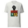 More Life Black Empowerment Inspirational T-Shirt