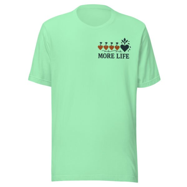 More Life Growing Hearts Inspirational T-Shirt