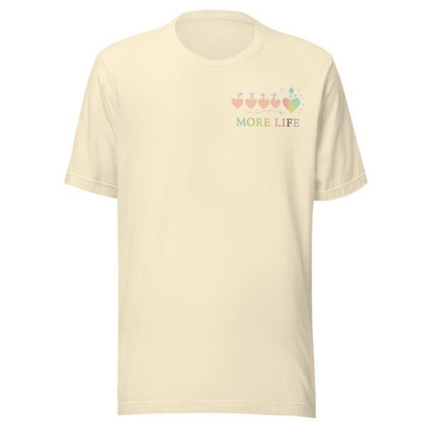 More Life Pastel Growing Hearts Inspirational T-Shirt
