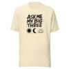 Ask Me My Big Three Astrology T-Shirt