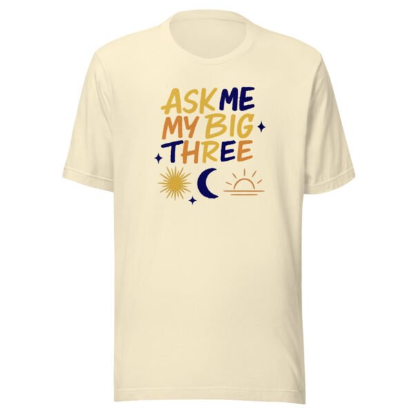 Ask Me My Big Three Celestial Astrology T-Shirt
