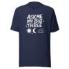 Ask Me My Big Three Astrology T-Shirt