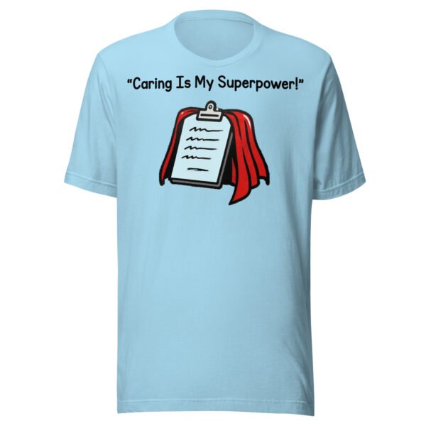Caring Is My Superpower Care Worker T-Shirt
