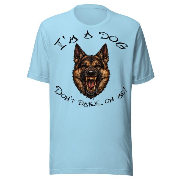 German Shepherd Dog Lover T-Shirt – "I'm a dog! Don't bark on me!" Bold K9 Guard Dog Graphic Tee for Dog Lovers