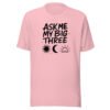 Ask Me My Big Three Astrology T-Shirt