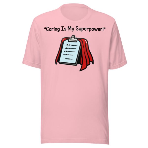Caring Is My Superpower Care Worker T-Shirt