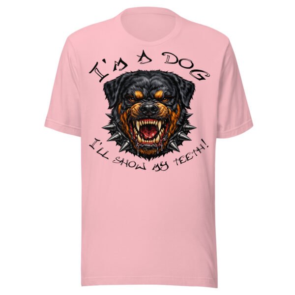 Rottweiler Dog Lover T-Shirt – “I’m a Dog, I’ll Show My Teeth!” Fierce Rottweiler Dog Graphic Tee