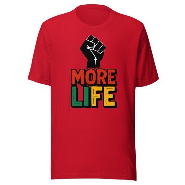 More Life Black Empowerment Inspirational T-Shirt