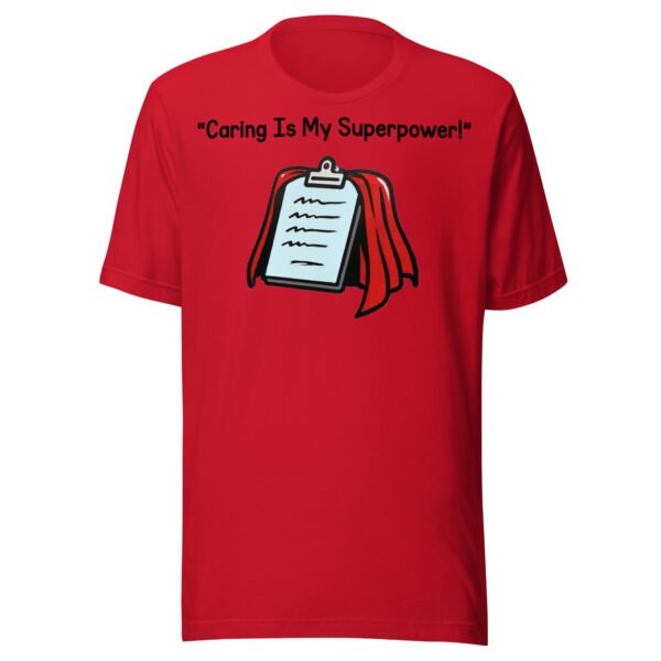 Caring Is My Superpower Care Worker T-Shirt