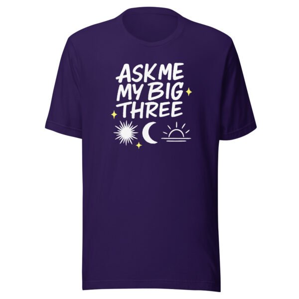 Ask Me My Big Three Astrology T-Shirt
