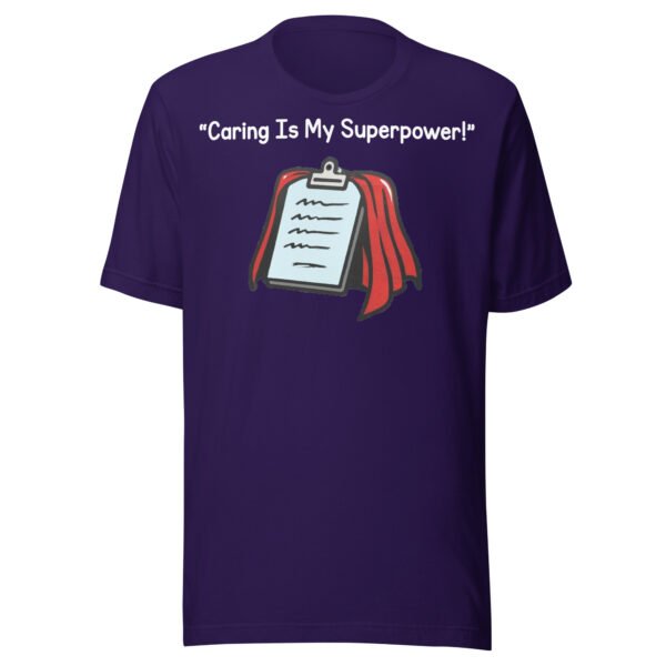 Caring Is My Superpower Care Worker T-Shirt