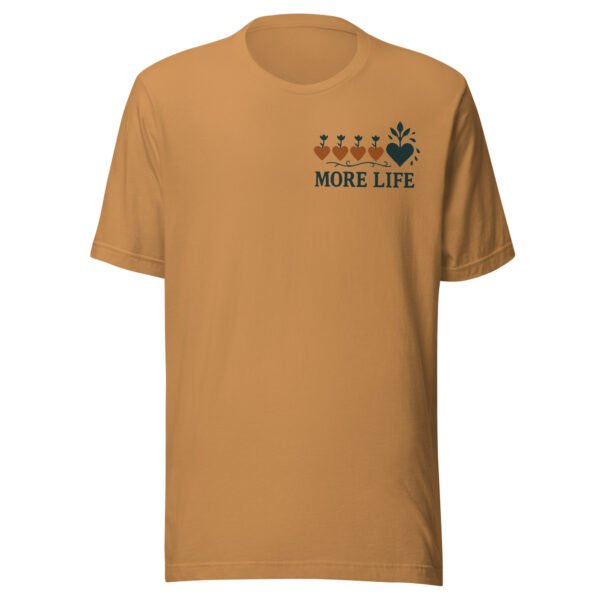 More Life Growing Hearts Inspirational T-Shirt