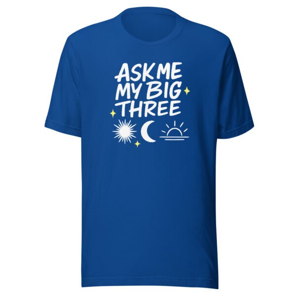 Ask Me My Big Three Astrology T-Shirt