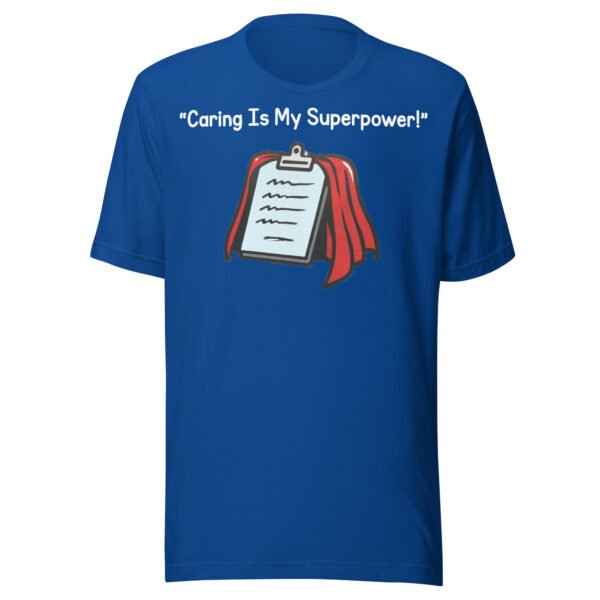 Caring Is My Superpower Care Worker T-Shirt