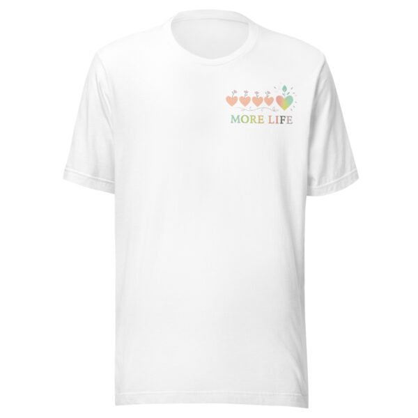 More Life Pastel Growing Hearts Inspirational T-Shirt