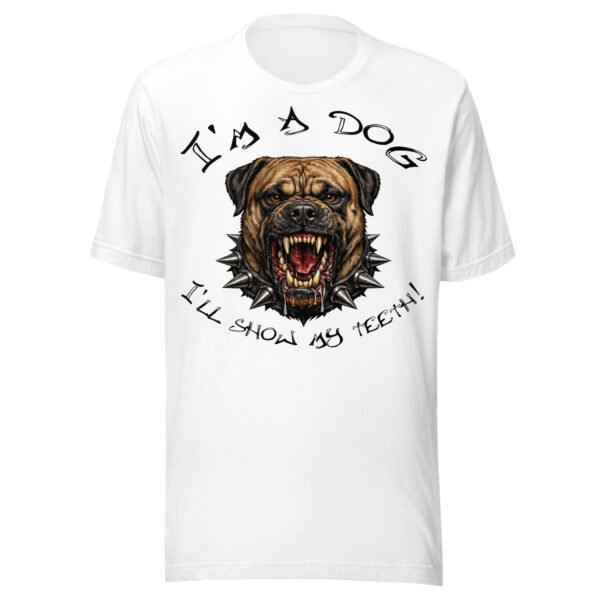 Bullmastiff Dog Lover T-Shirt – “I’m a Dog, I’ll Show My Teeth!” Fierce Mastiff Graphic Tee for Dog Lovers