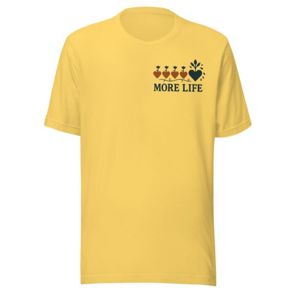 More Life Growing Hearts Inspirational T-Shirt