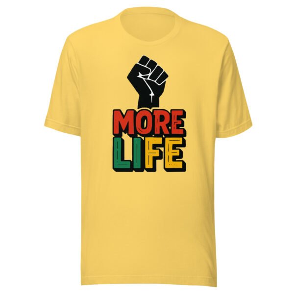More Life Black Empowerment Inspirational T-Shirt