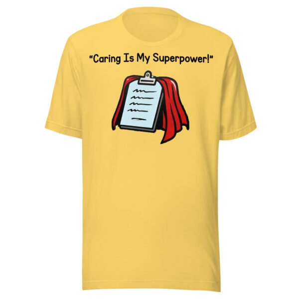 Caring Is My Superpower Care Worker T-Shirt