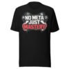 No Meta Just Mastery T-Shirt