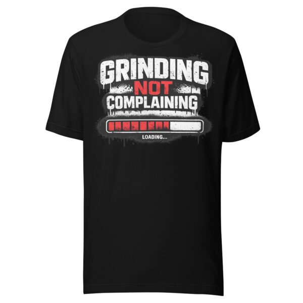Grinding Not Complaining Red Bar T-Shirt