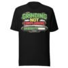 Grinding Not Complaining Green Bar T-Shirt