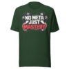 No Meta Just Mastery T-Shirt