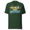 No Meta Just Mastery #2 T-Shirt