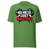 No Meta Just Mastery T-Shirt