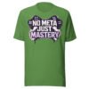 No Meta Just Mastery Girl Gamer Edition T-Shirt