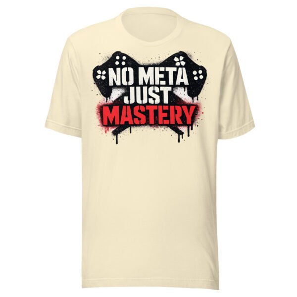No Meta Just Mastery T-Shirt