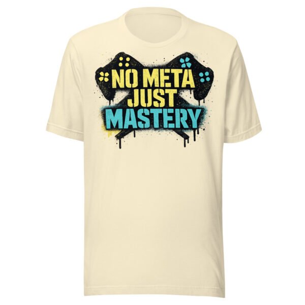 No Meta Just Mastery #2 T-Shirt
