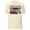 Grinding Not Complaining Red Bar T-Shirt