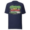 Grinding Not Complaining Green Bar T-Shirt