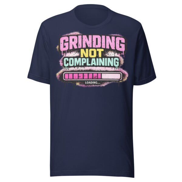 Grinding Not Complaining Magenta Bar T-Shirt