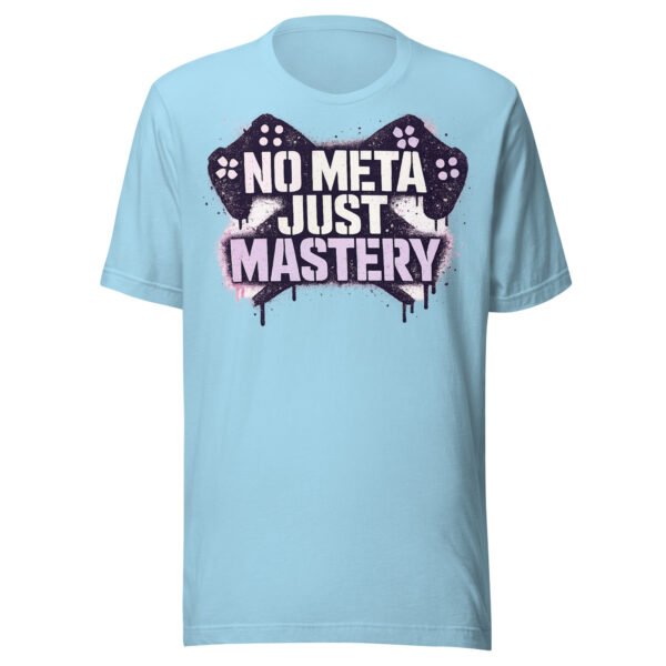 No Meta Just Mastery Girl Gamer Edition T-Shirt
