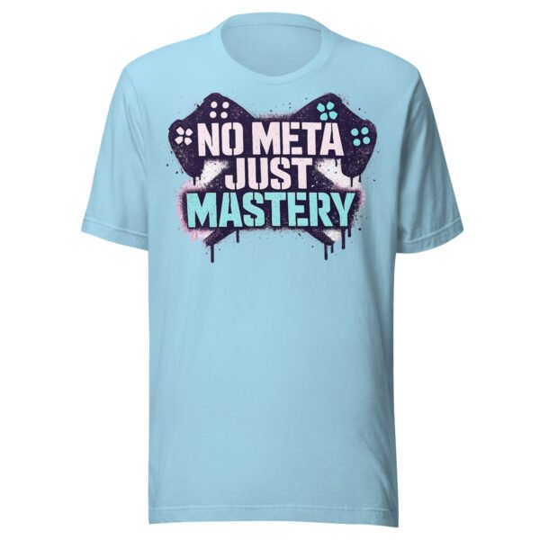 No Meta Just Mastery Girl Gamer Edition #2 T-Shirt
