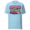 Grinding Not Complaining Magenta Bar T-Shirt
