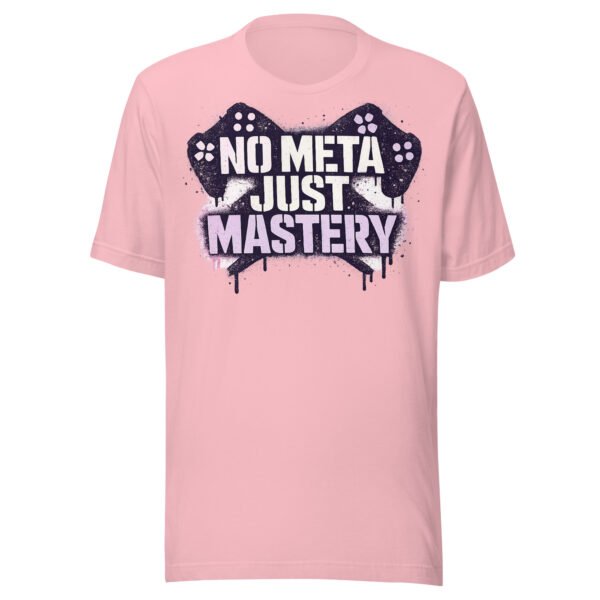 No Meta Just Mastery Girl Gamer Edition T-Shirt