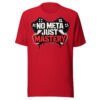 No Meta Just Mastery T-Shirt