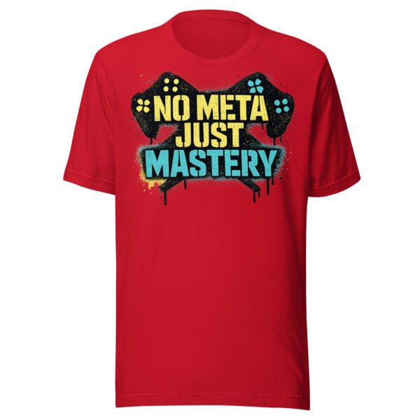 No Meta Just Mastery #2 T-Shirt