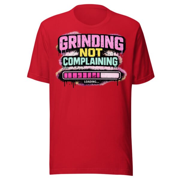 Grinding Not Complaining Magenta Bar T-Shirt