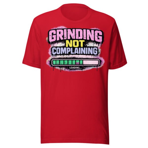 Grinding Not Complaining Teal Bar T-Shirt