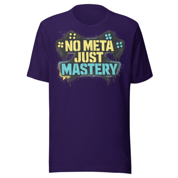 No Meta Just Mastery #2 T-Shirt