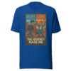 Miles Tone - "The Journey Made Me" Motivational Milestone Celebration T-Shirt