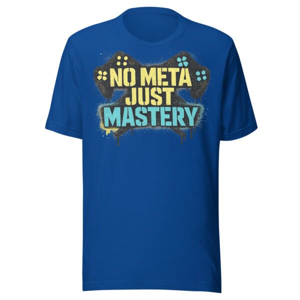 No Meta Just Mastery #2 T-Shirt
