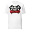 No Meta Just Mastery T-Shirt