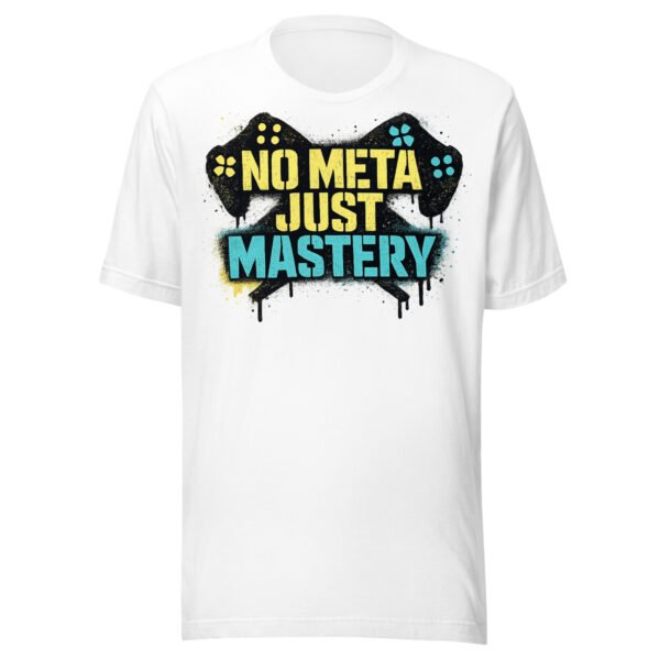 No Meta Just Mastery #2 T-Shirt