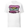 Grinding Not Complaining Magenta Bar T-Shirt